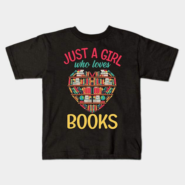 Just A Girl Who Loves Books Tees Heart Shape Librarian Kids T-Shirt by tabbythesing960